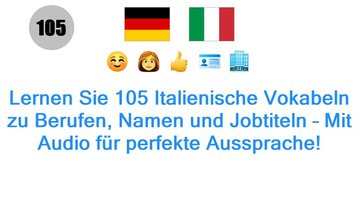 Lernen Sie 105 Italienische Vokabeln zu Berufen, Namen und Jobtiteln – Mit Audio für perfekte Aussprache!